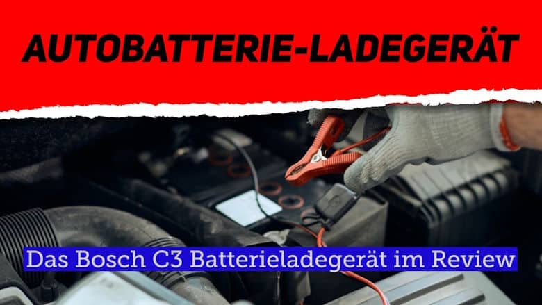 Bosch C3 Ladegerät im Review