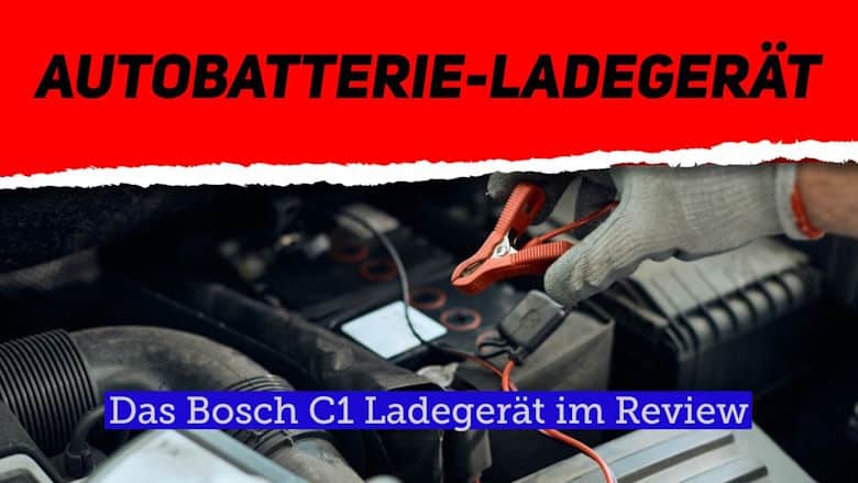 Das Bosch C1 Ladegerät im Review